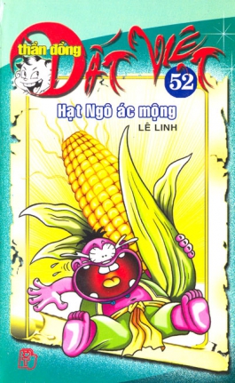 Tập 52: Hạt ngô ác mộng