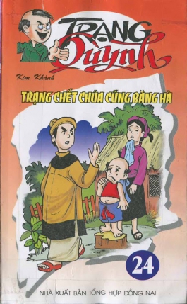 Trạng Quỳnh Tập 24; Trạng Chết Chúa Cũng Băng Hà